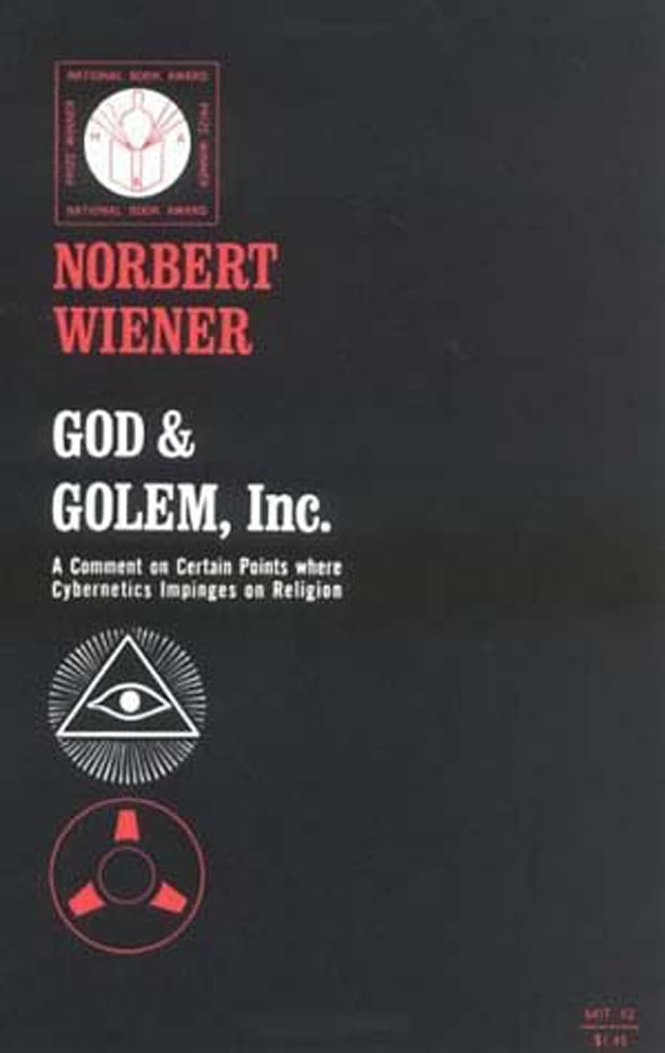 Norbert Wiener: God and Golem, inc (1969, MIT Press)