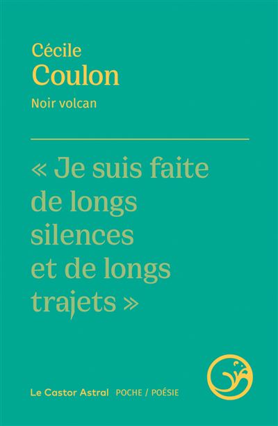 Cécile Coulon: Noir volcan (French language, 2022, Le Castor Astral)