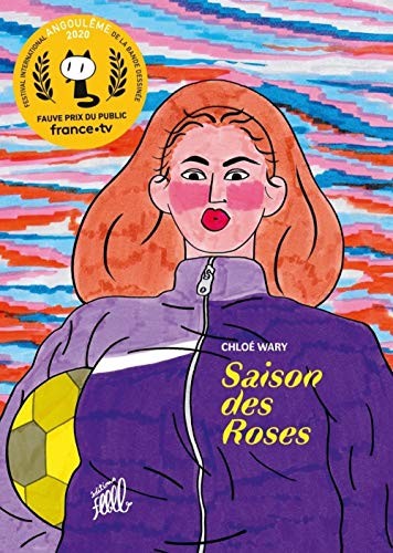 Chloé WARY: Saison des roses (Hardcover, FLBLB)