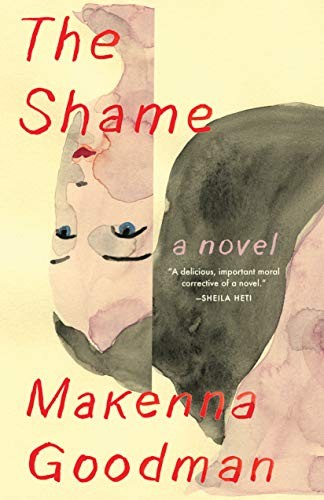 Makenna Goodman: The Shame (2020, Milkweed Editions)