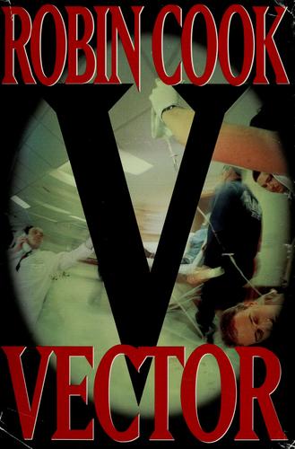 Robin Cook: Vector (Hardcover, 1999, Putnam)