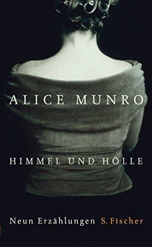 Alice Munro: Himmel und Hölle (Hardcover, german language, 2004, S. Fischer Verlag)
