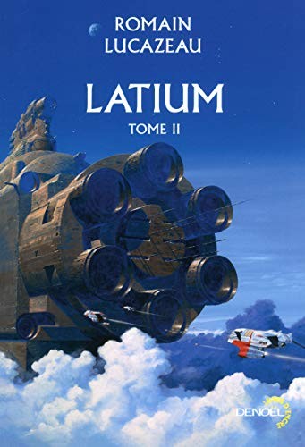 Romain Lucazeau: Latium (French language, 2016, Editions Denoël)