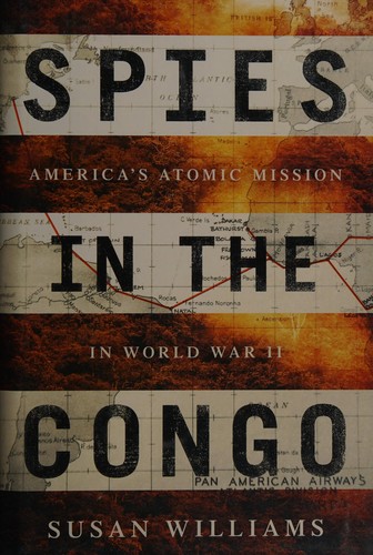 A. Susan Williams: Spies in the Congo (2016)