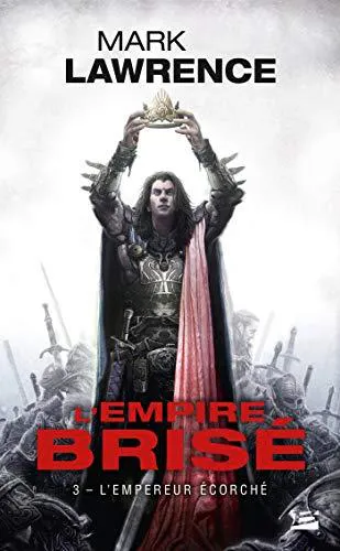 Mark Lawrence: L'empereur écorché (French language, 2016, Bragelonne)