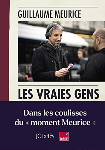 Guillaume Meurice: Les vraies gens (Paperback, 2022, LATTES)