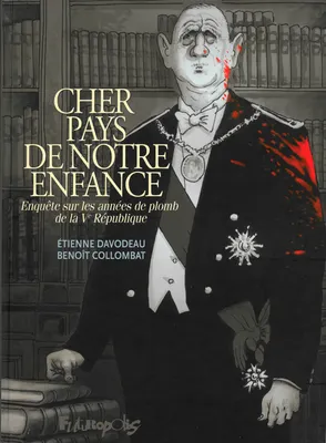 Étienne Davodeau, Benoît Collombat: Cher pays de notre enfance (GraphicNovel, French language, 2015, Futuropolis)