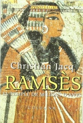 Christian Jacq, Antoni Dalmau i Ribalta: RAMSES, EL TEMPLE DE MILIONS D'ANYS (Paperback, Columna CAT)