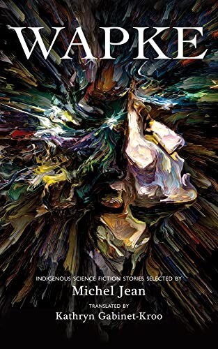 Michel Jean, Katherine Gabinet-Kroo: Wapke (2022, Exile Editions, Limited, Exile Editions)