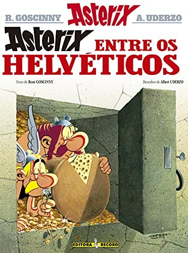 René Goscinny, Albert Uderzo: Asterix entre os Helvéticos (Paperback, Portuguese language, 1985, Record, Record2)