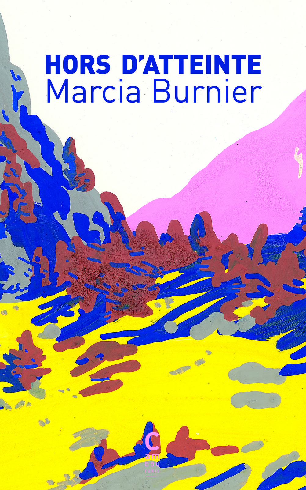 Marcia Burnier: Hors d'atteinte (French language, 2023, Cambourakis)