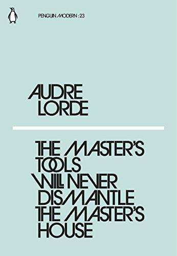 Audre Lorde: The Master's Tools Will Never Dismantle the Master's House (2018)