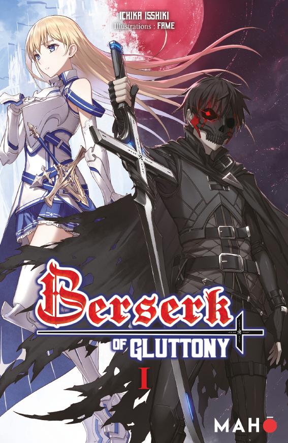 Ichika Isshiki, Fame: Berserk of Gluttony 1 (French language, 2021, Mahō Éditions)