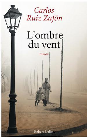 Carlos Ruiz Zafón: L'Ombre du vent (French language)