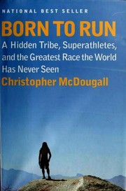 Christopher McDougall: Born to Run (2010, Alfred A. Knopf)