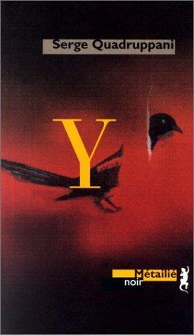 Serge Quadruppani: Y (French language, 1998, Métailié)