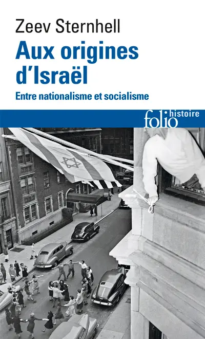 Zeev Sternhell: Aux origines d'Israël (French language, 2004, Gallimard)
