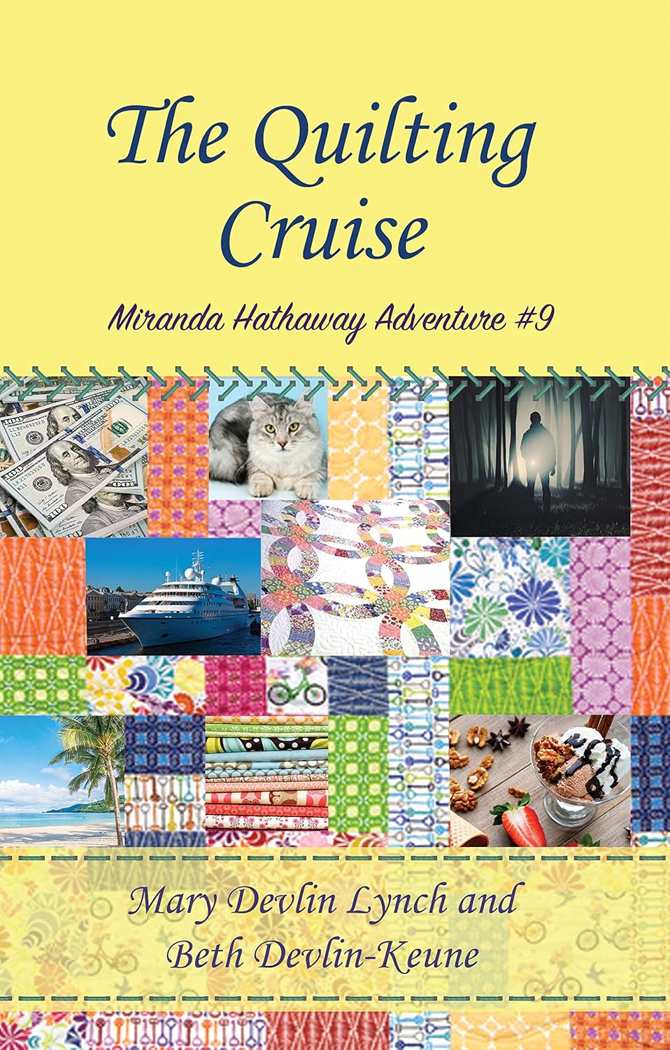 Mary Devlin Lynch, Beth Devlin-Keune: The Quilting Cruise (EBook, 2020, DevlinsBooks)