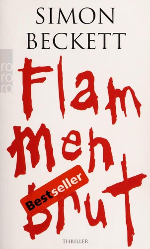 Simon Beckett: Flammenbrut (German language, 2009, Rowohlt-Taschenbuch-Verl.)