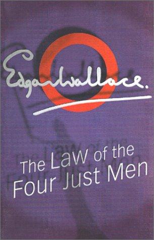 Edgar Wallace (Duplicate): The Law of The Four Just Men (Paperback, House of Stratus)