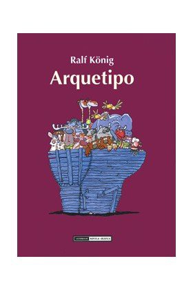 Ralf König, Wladimir Padrós, Rubén Lardín Carballo: Arquetipo (Hardcover, Spanish language, Ediciones La Cúpula, S.L.)