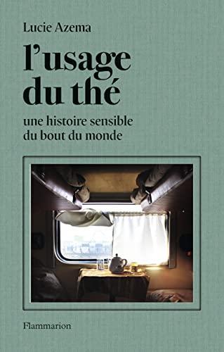 Lucie Azema: L'usage du thé (French language, 2022)