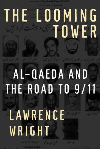The Looming Tower (EBook, 2006, Knopf Doubleday Publishing Group)
