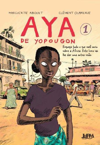 Clément Oubrerie, Marguerite Abouet: Aya De Youpogon (Portuguese language, 2021)