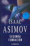 Isaac Asimov: Segunda Fundacion / Second Foundation (Paperback, Spanish language, 2022, Penguin Random House Grupo Editorial)