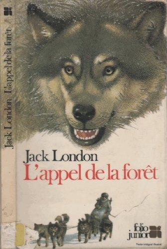 Jack London: L'appel de la forêt (French language, 2001, Éditions Gallimard)