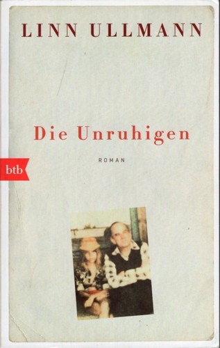 Linn Ullmann: Die Unruhigen (German language, 2019, btb)
