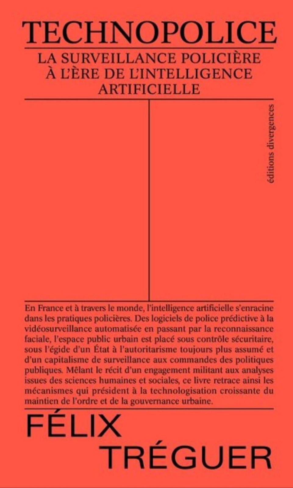 Félix Tréguer: Technopolice (French language, 2024, Éditions Divergences)