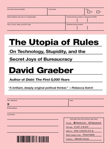 David Graeber: The Utopia of Rules (2015, Melville House Books, Melville House)