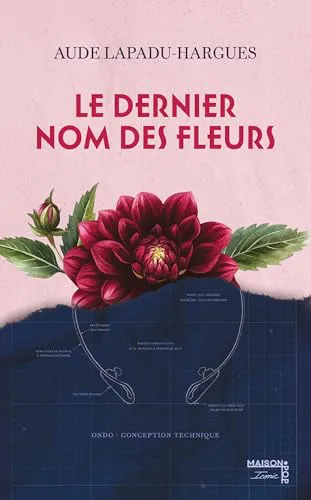 Aude Lapadu-Hargues: Le dernier nom des fleurs (Paperback, French language, 2026, Éditions Maison Pop)