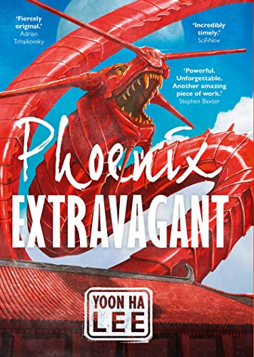 Yoon Ha Lee: Phoenix Extravagant (Paperback, 2021, Solaris)