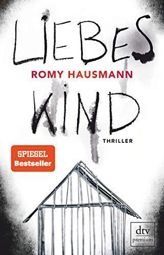 Romy Hausmann: Liebes Kind (Paperback, german language)