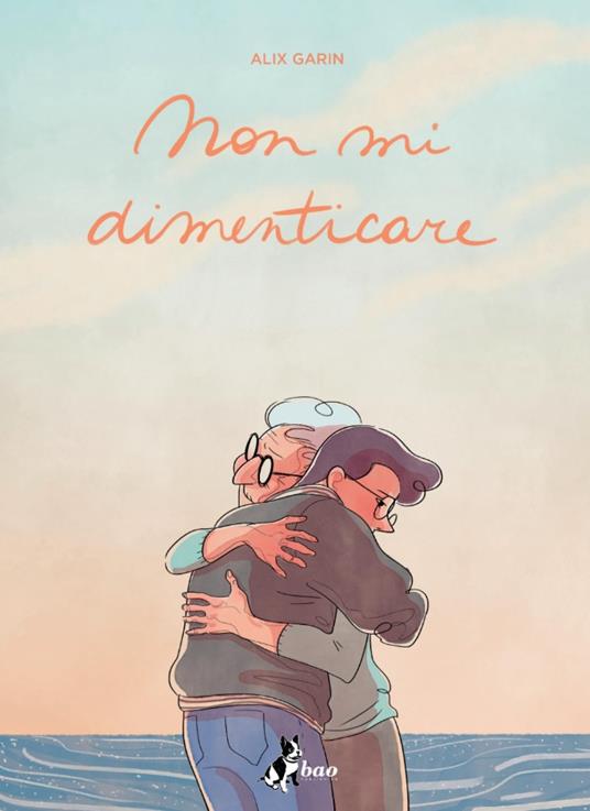 Alix Garin: Non mi dimenticare (Hardcover, Italiano language, 2024, Bao Publishing)