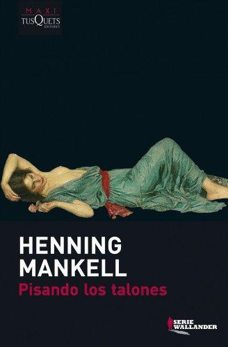 Henning Mankell: Pisando los talones (Spanish language, 2009)