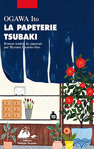 Ito Ogawa, Myriam Dartois-Ako: La Papeterie Tsubaki (Paperback, French language, 2018, Philippe Picquier)