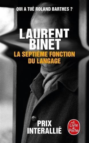 Laurent Binet: La septieme fonction du langage (French language, 2016)