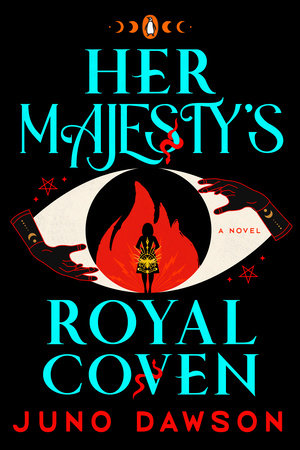 Juno Dawson: Her Majesty's Royal Coven (2022, Penguin Publishing Group)