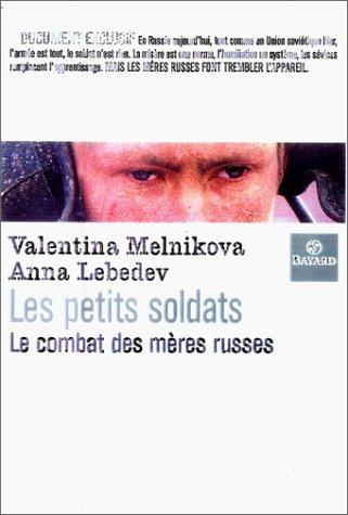 Valentina Melnikova: Les petits soldats (French language, 2001, Bayard)