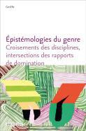 GenERe, Anne-Charlotte Husson, Lucie Jégat, Marion Maudet, Lucy Michel, Vanina Mozziconacci, Laura Tatoueix, Cécile Thomé, Maxime Triquenaux: Épistémologies du genre (French language)