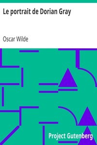 Oscar Wilde: Le portrait de Dorian Gray (French language, 2004, Project Gutenberg)