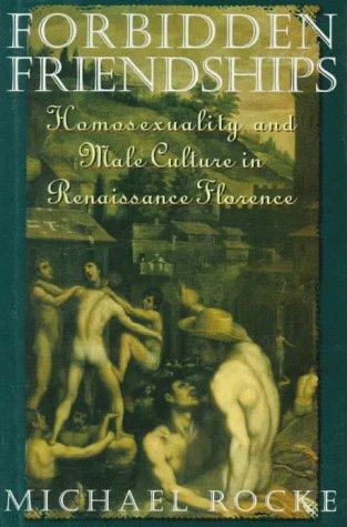 Michael Rocke: Forbidden Friendships (Hardcover, 1996, Oxford University Press)