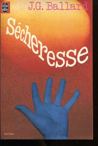 J. G. Ballard: Sécheresse (1977, Livre de Poche)