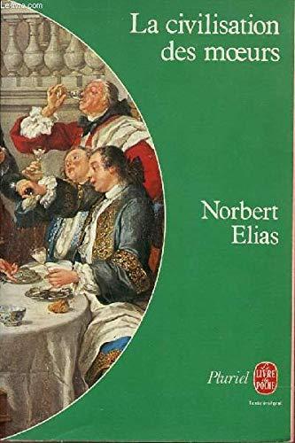 Norbert Elias: La civilisation des mœurs (French language, 1977, Le Livre de poche)