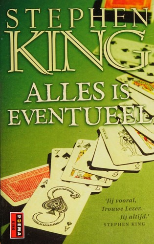 Stephen King, Stephen King: Alles is eventueel (Paperback, Dutch language, 2006, Poema Pocket)