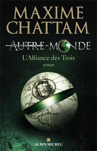 Maxime Chattam: L'Alliance des Trois (French language, 2008, Éditions Albin Michel)