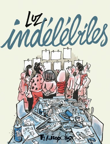 Luz: Indélébiles (Paperback, FUTUROPOLIS)